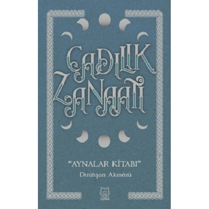 Cadılık Zanaatı - Aynalar Kitabı