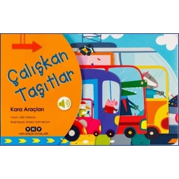Çalışkan Taşıtlar - Kara Araçları