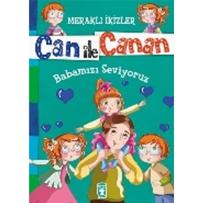 Can ile Canan - Babamızı Seviyoruz