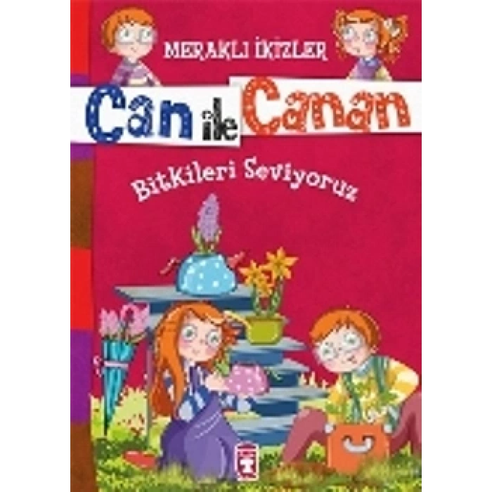 Can ile Canan - Bitkileri Seviyoruz