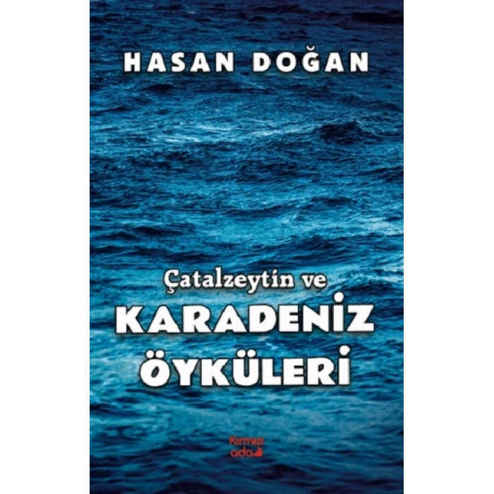 Çatalzeytin ve Karadeniz Öyküleri