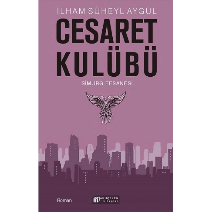 Cesaret Kulübü - Simurg Efsanesi