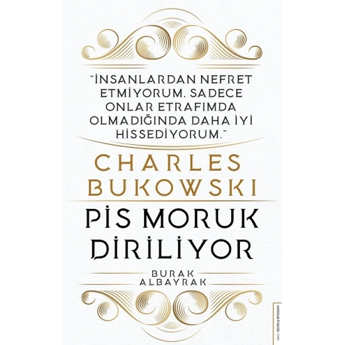 Charles Bukowski - Pis Moruk Diriliyor