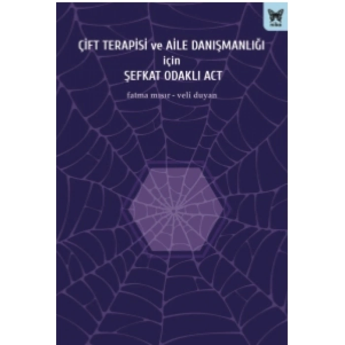 Çift Terapisi ve Aile Danışmanlığı İçin Şefkat Odaklı Act
