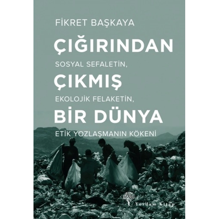 Çığırından Çıkmış Bir Dünya