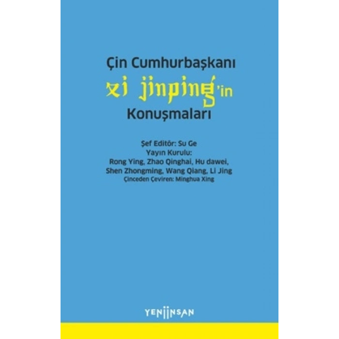 Çin Cumhurbaşkanı Xi Jinping’in Konuşmaları