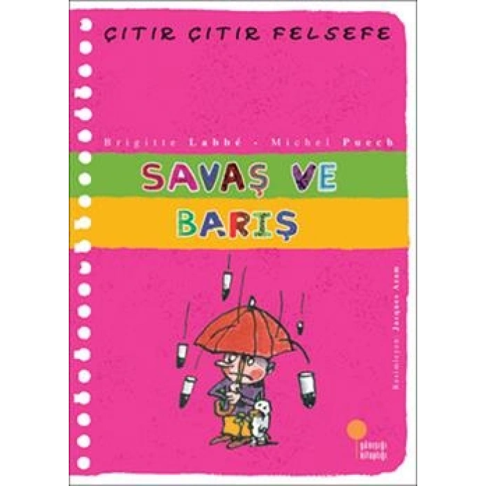 Çıtır Çıtır Felsefe Serisi 07 - Savaş ve Barış