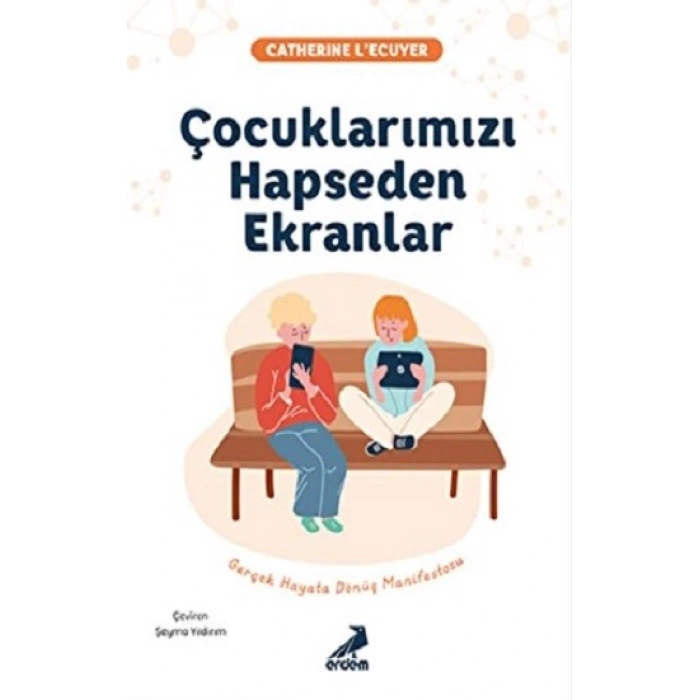 Çocuklarımızı Hapseden Ekranlar