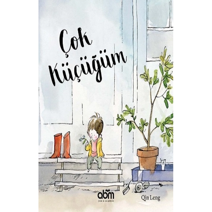 Çok Küçüğüm (Ciltli)