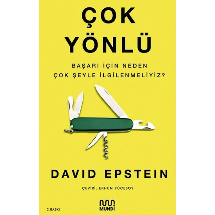 Çok Yönlü  Başarı İçin Neden Çok Şeyle İlgilenmeliyiz?