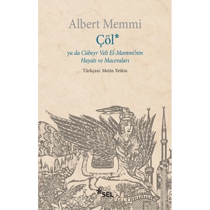 Çöl ya da Cübeyr Veli El-Mamminin Hayatı ve Maceraları