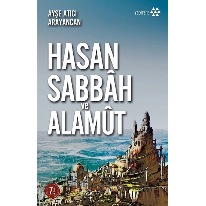 Dağın Efendisi Hasan Sabbah ve Alamut