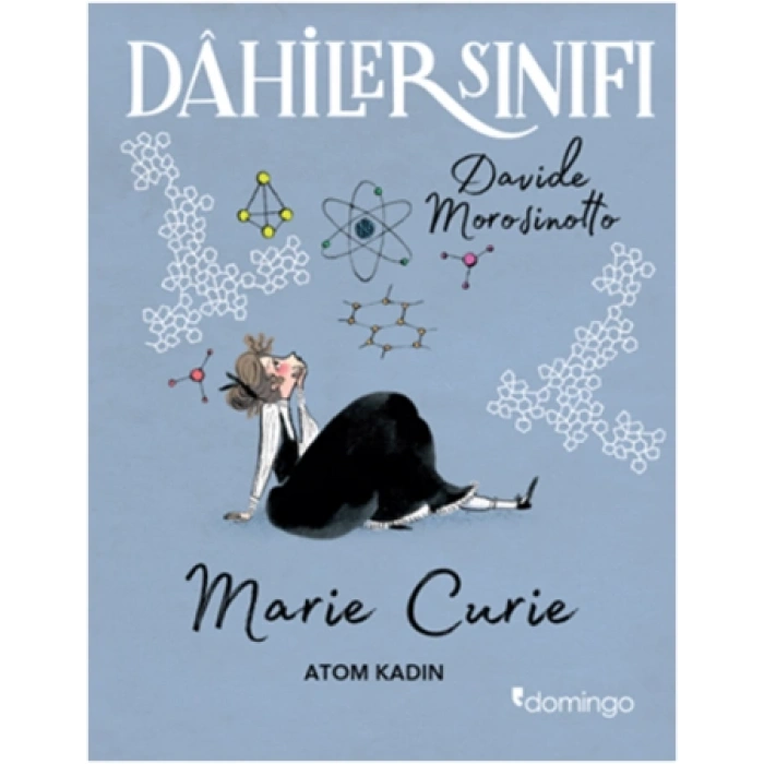 Dahiler Sınıfı - Marie Curie Atom Kadın