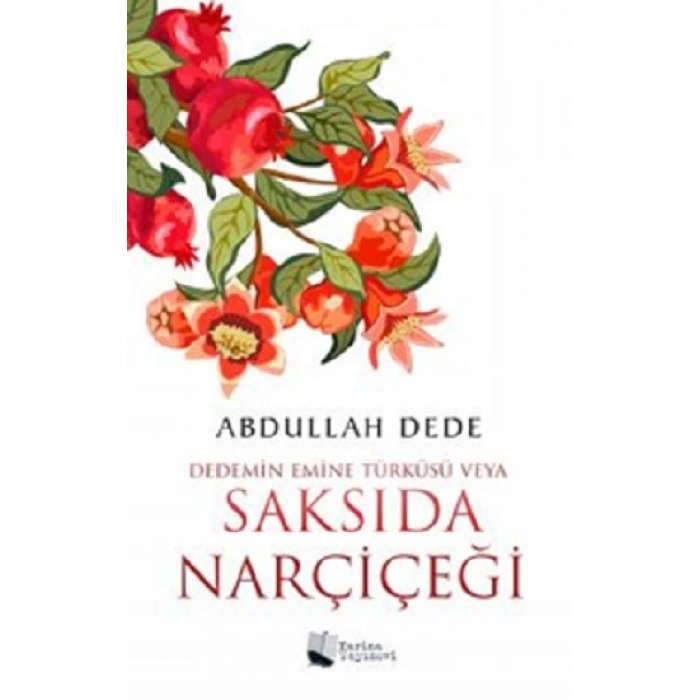 Dedemin Emine Türküsü Veya  Saksıda Narçiçeği