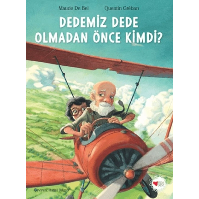 Dedemiz Dede Olmadan Önce Kimdi?