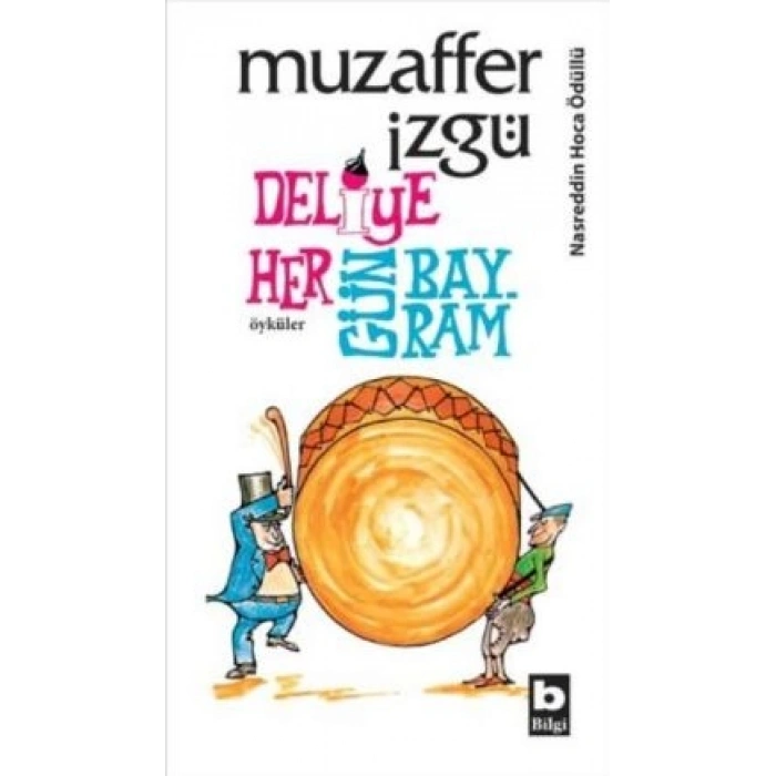 Deliye Hergün Bayram