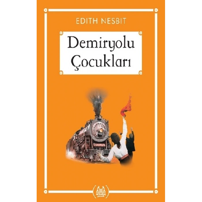 Demiryolu Çocukları (Gökkuşağı Cep Kitap)