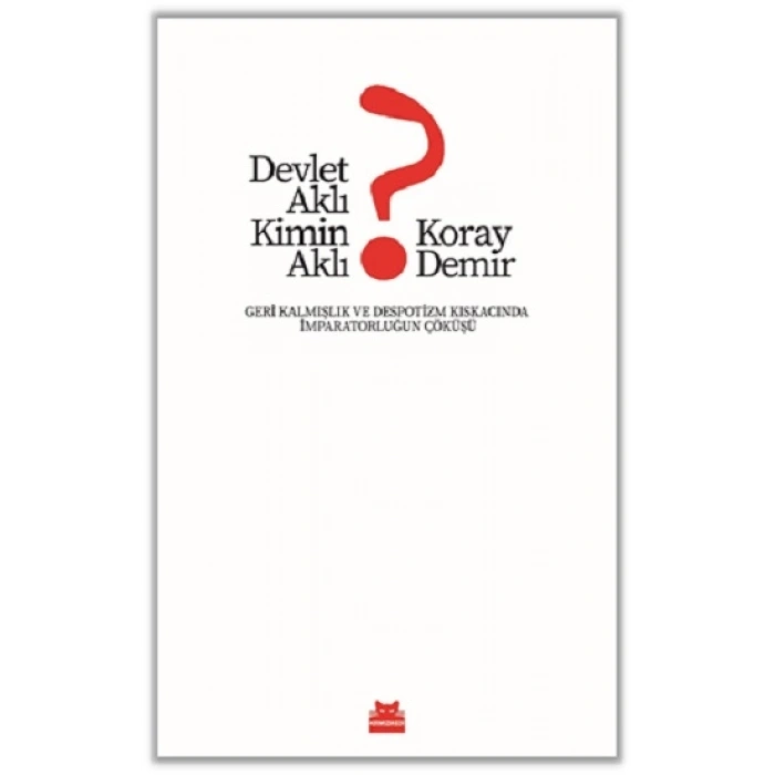 Devlet Aklı Kimin Aklı?