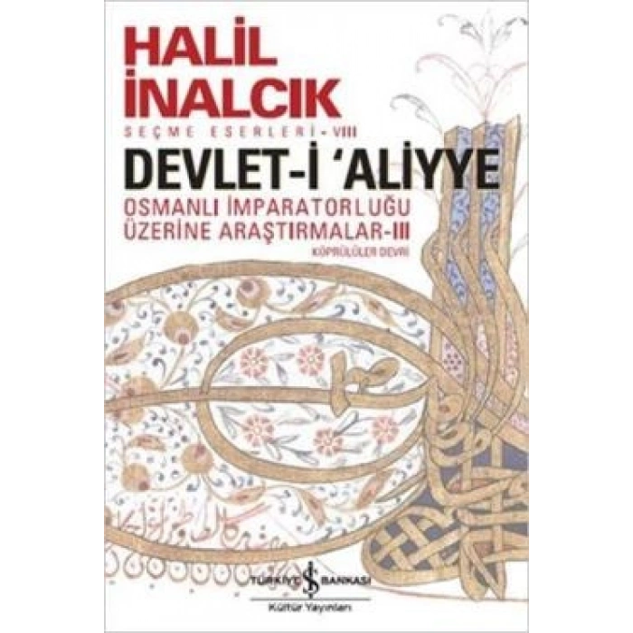 Devlet-i Aliyye - Osmanlı İmparatorluğu Üzerine Araştırmalar 3