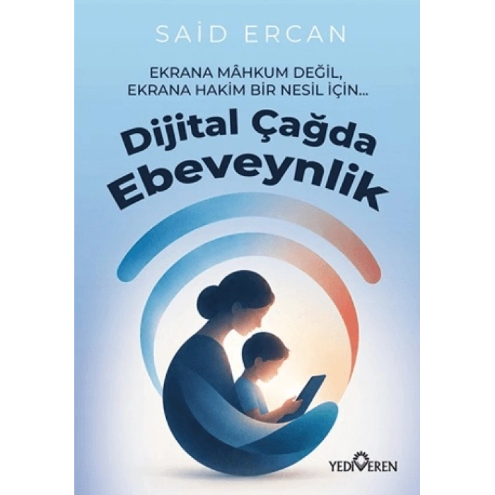 Dijital Çağda Ebeveynlik