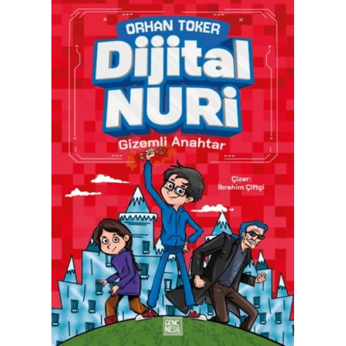 Dijital Nuri - Gizemli Anahtar