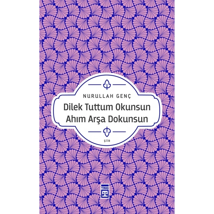 Dilek Tuttum Okunsun Ahım Arşa Dokunsun