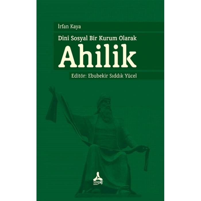 Dini Sosyal Bir Kurum Olarak Ahilik