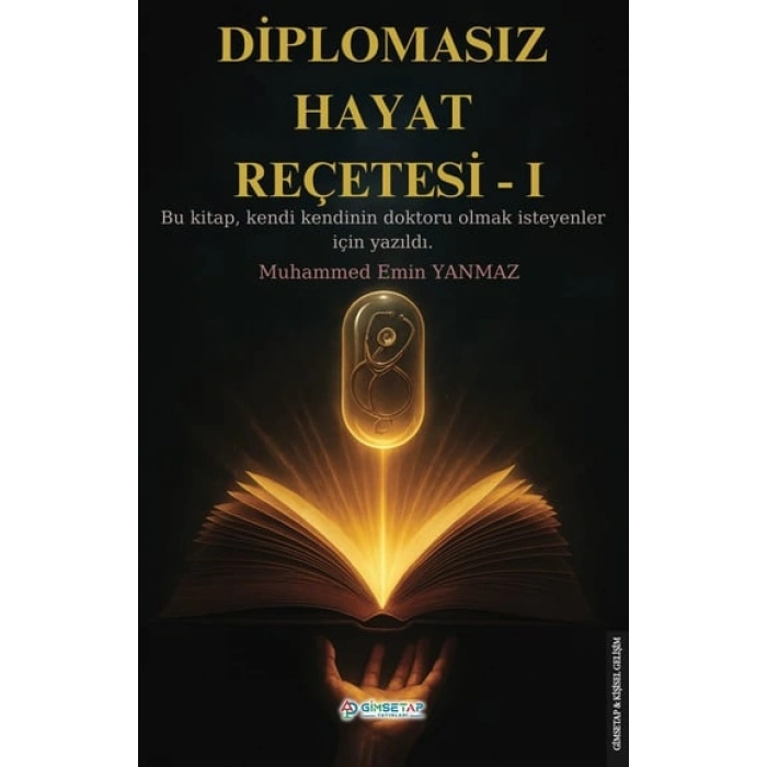 Diplomasız Hayat Reçetesi-I