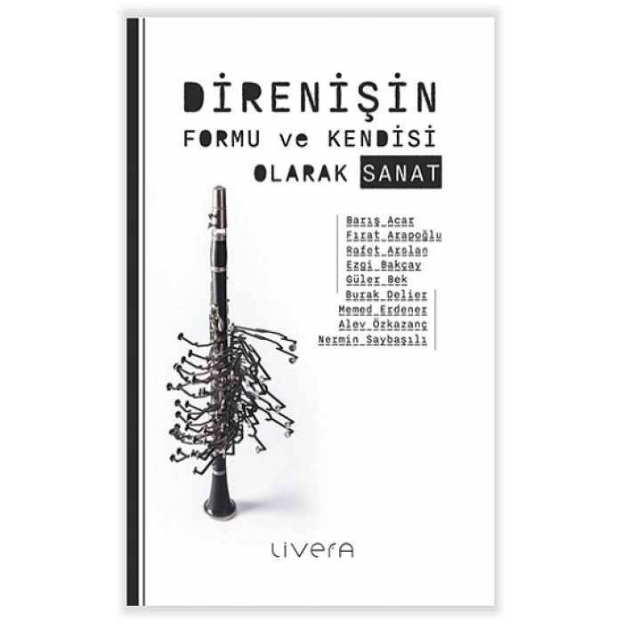 Direnişin Formu ve Kendisi Olarak Sanat