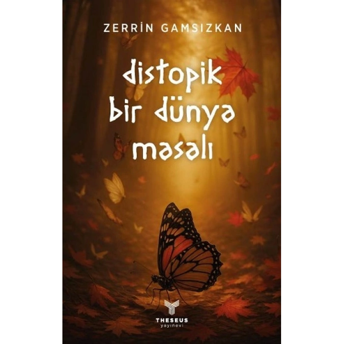 Distopik Bir Dünya Masalı