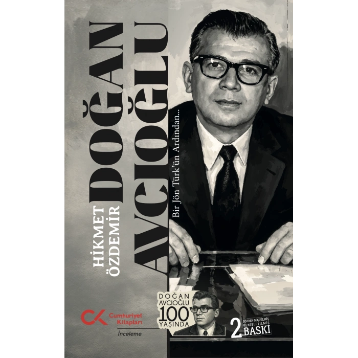 Doğan Avcıoğlu - Bir Jön Türk’ün Ardından…