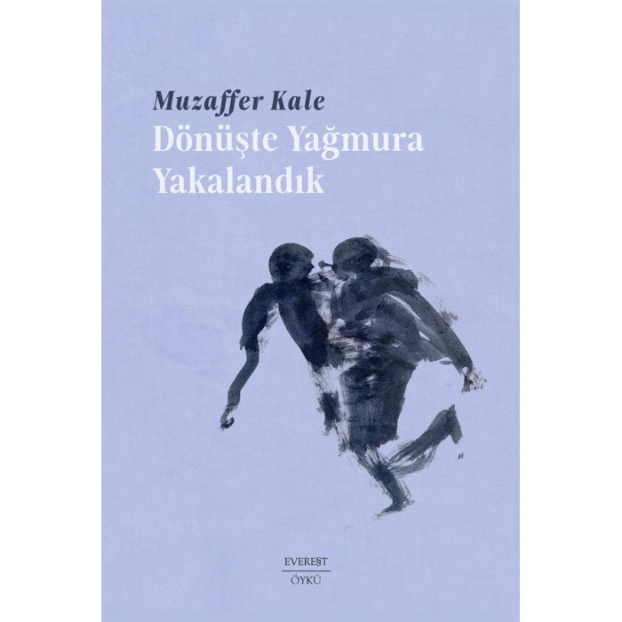 Dönüşte Yağmura Yakalandık
