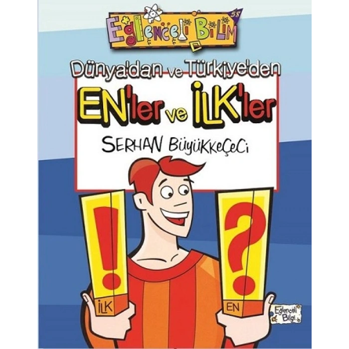Dünyadan ve Türkiyeden Enler ve İlkler