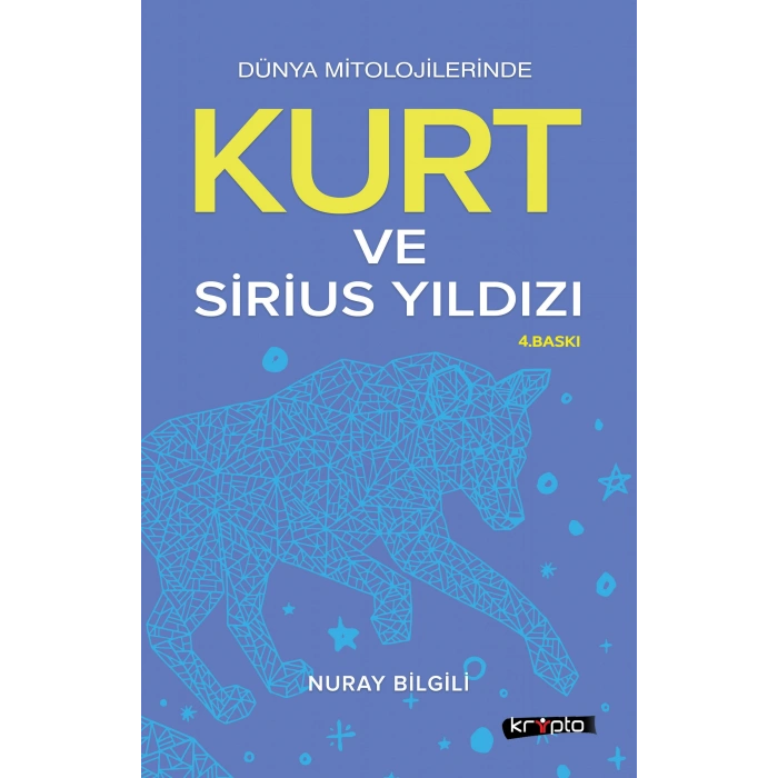 Dünya Mitolojilerinde Kurt ve Sirius Yıldızı