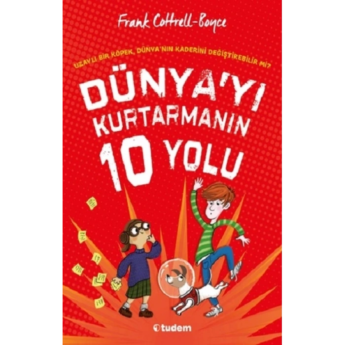 Dünyayı Kurtarmanın 10 Yolu