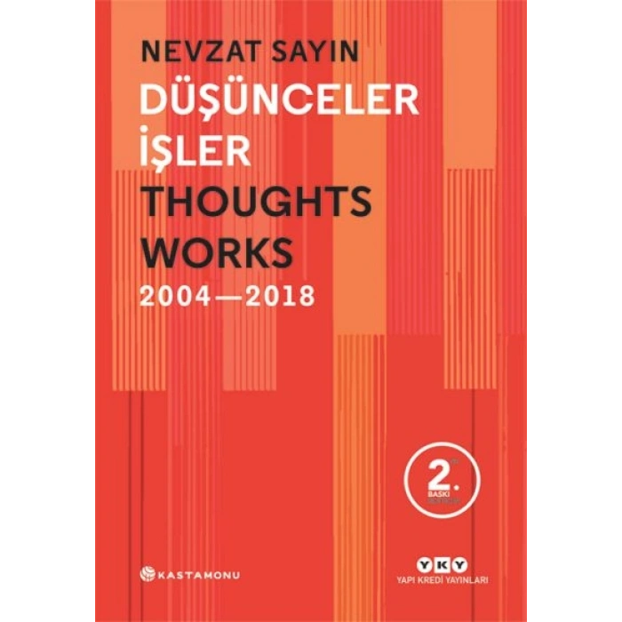 Düşünceler İşler 2004-2018 (Ciltli)
