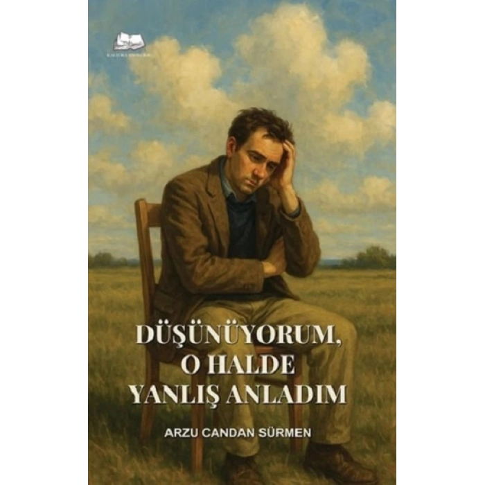 Düşünüyorum, O Halde Yanlış Anladım