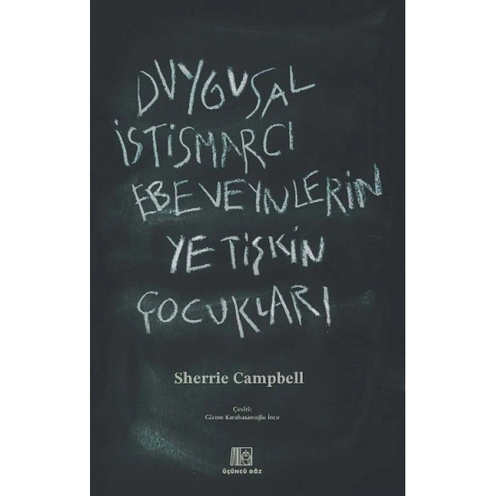 Duygusal İstismarcı Ebeveynlerin Yetişkin Çocukları