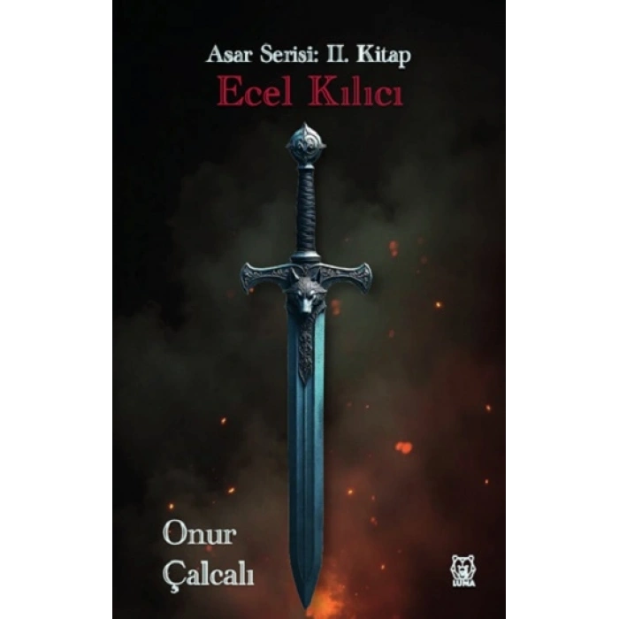 Ecel Kılıcı - Asar Serisi: 2. Kitap