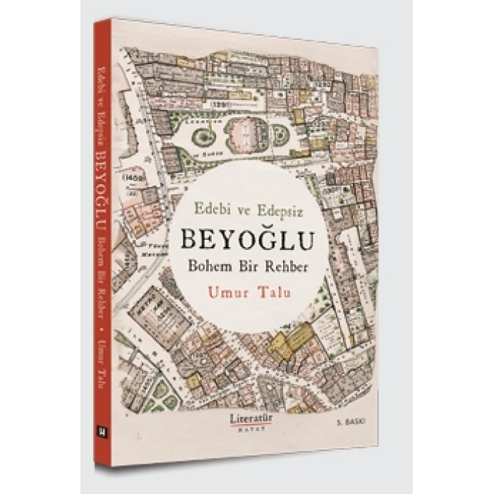 Edebi ve Edepsiz BEYOĞLU Bohem Bir Rehber