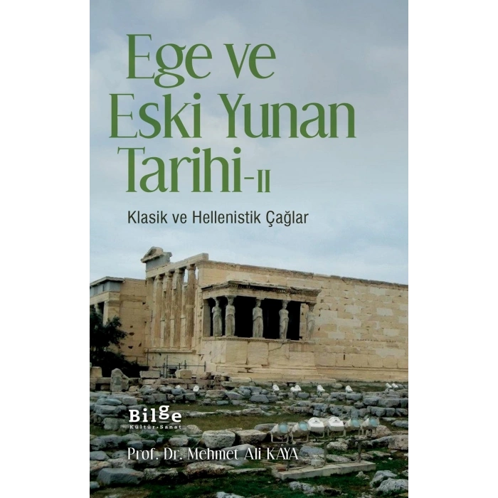 Ege ve Eski Yunan Tarihi-II
