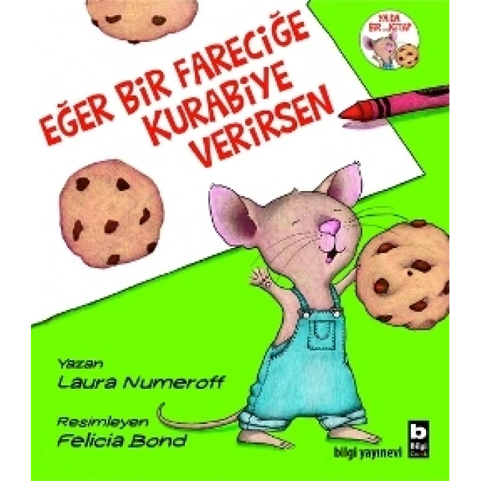 Eğer Bir Fareciğe Kurabiye Verirsen