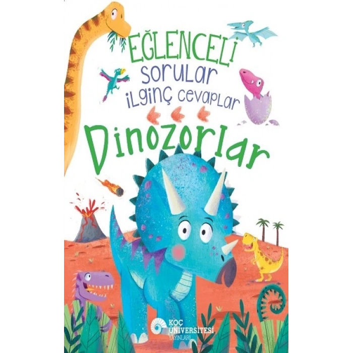 Eğlenceli Sorular İlginç Cevaplar – Dinozorlar