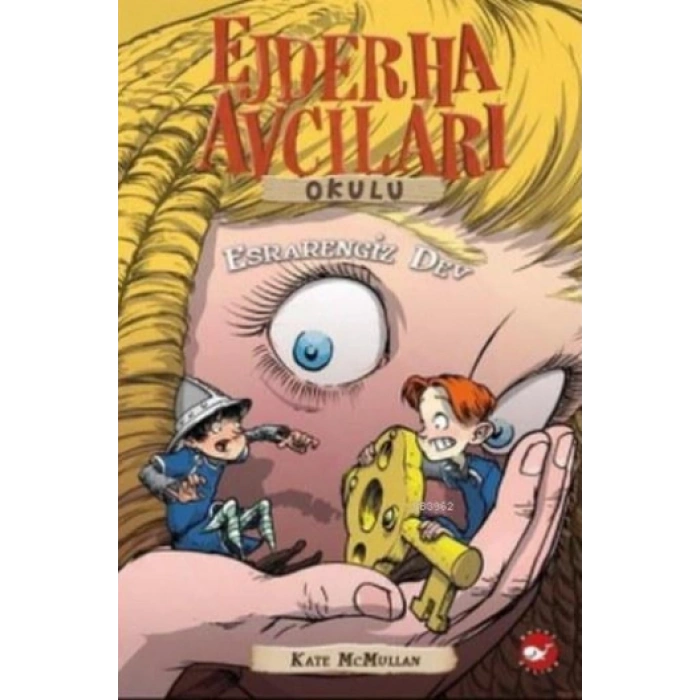 Ejderha Avcıları Okulu 19 - Esrarengiz Dev