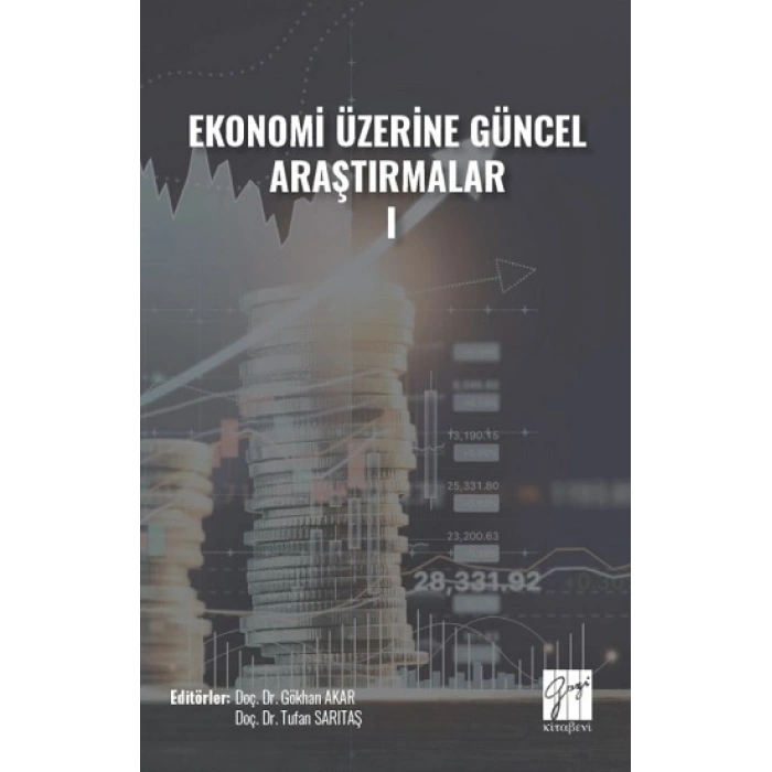 Ekonomi Üzerine Güncel Araştırmalar - I