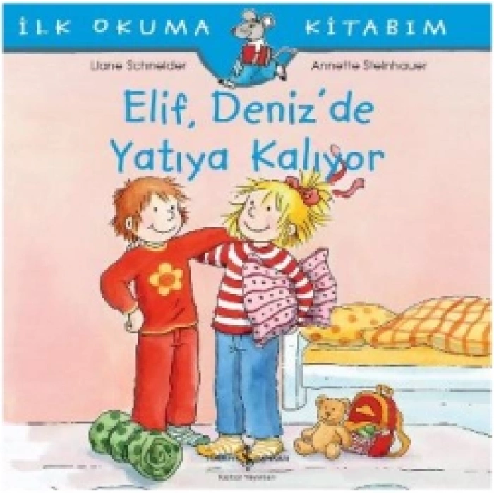Elif Deniz’de Yatıya Kalıyor - İlk Okuma Kitabım