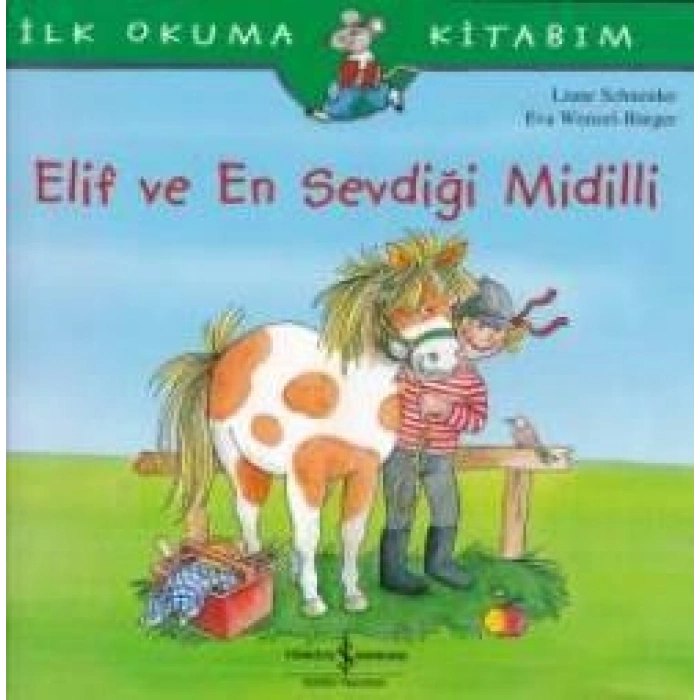Elif ve En Sevdiği Midilli - İlk Okuma Kitabım