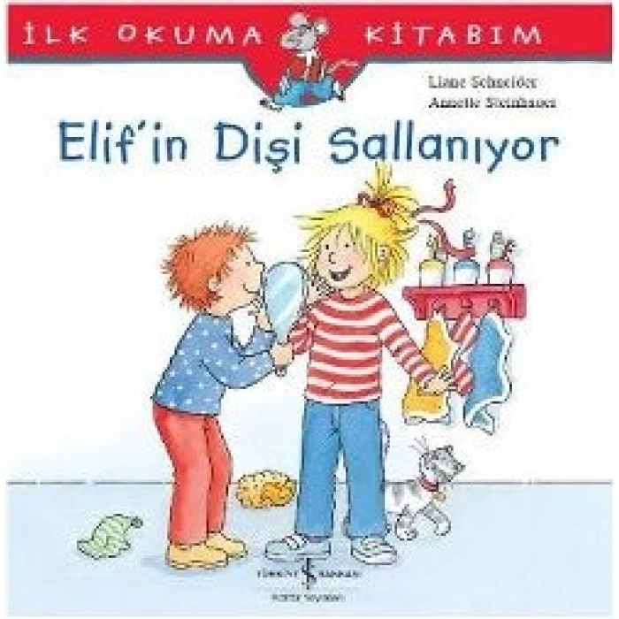 Elif’in Dişi Sallanıyor - İlk Okuma Kitabım