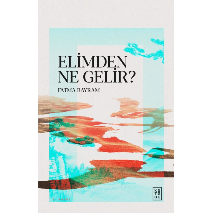 Elimden Ne Gelir ?