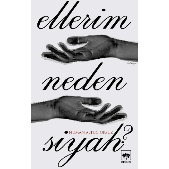 Ellerim Neden Siyah?